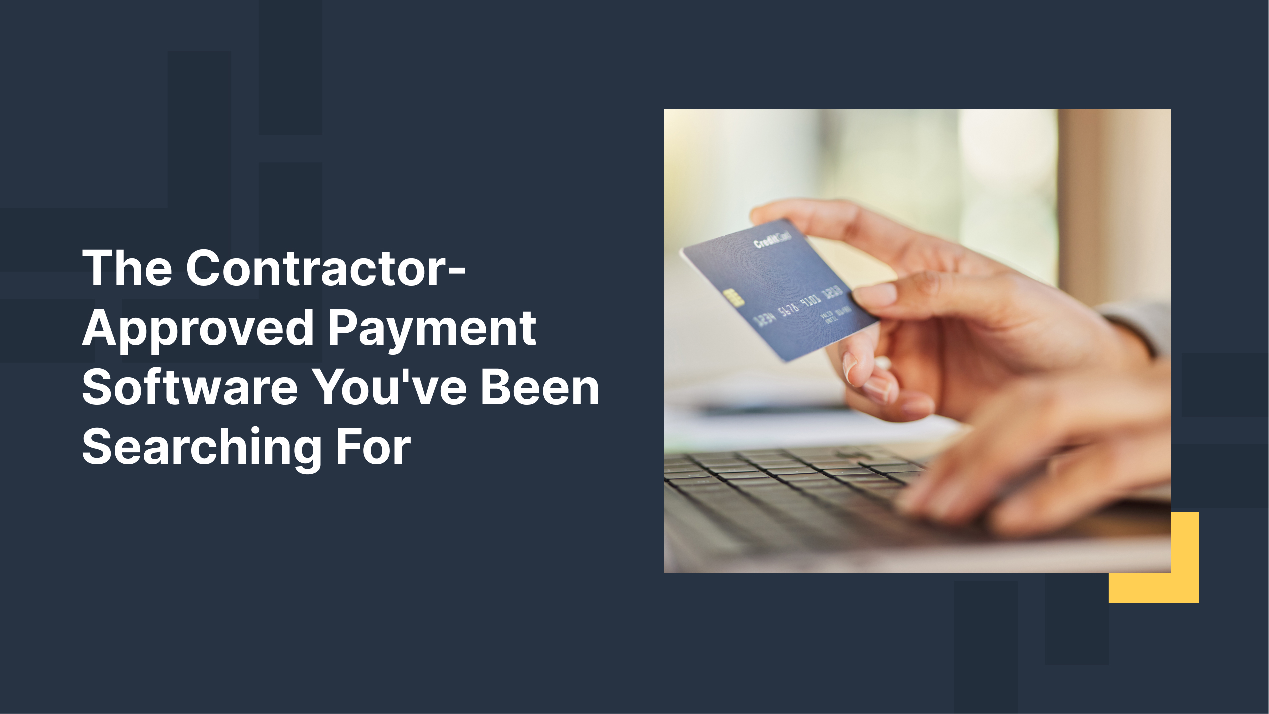 The contractor approved payment software you ve been searching for